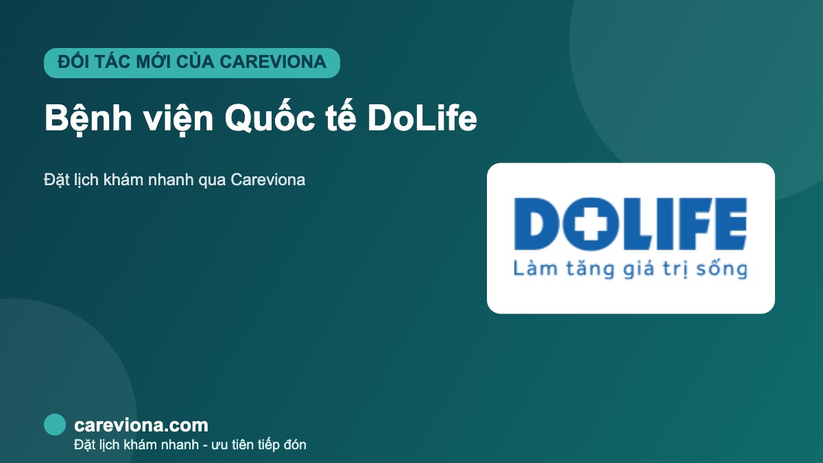 Bệnh Viện Quốc Tế DoLife Có Tốt Không? Bảng Giá Và Kinh Nghiệm Đặt Lịch