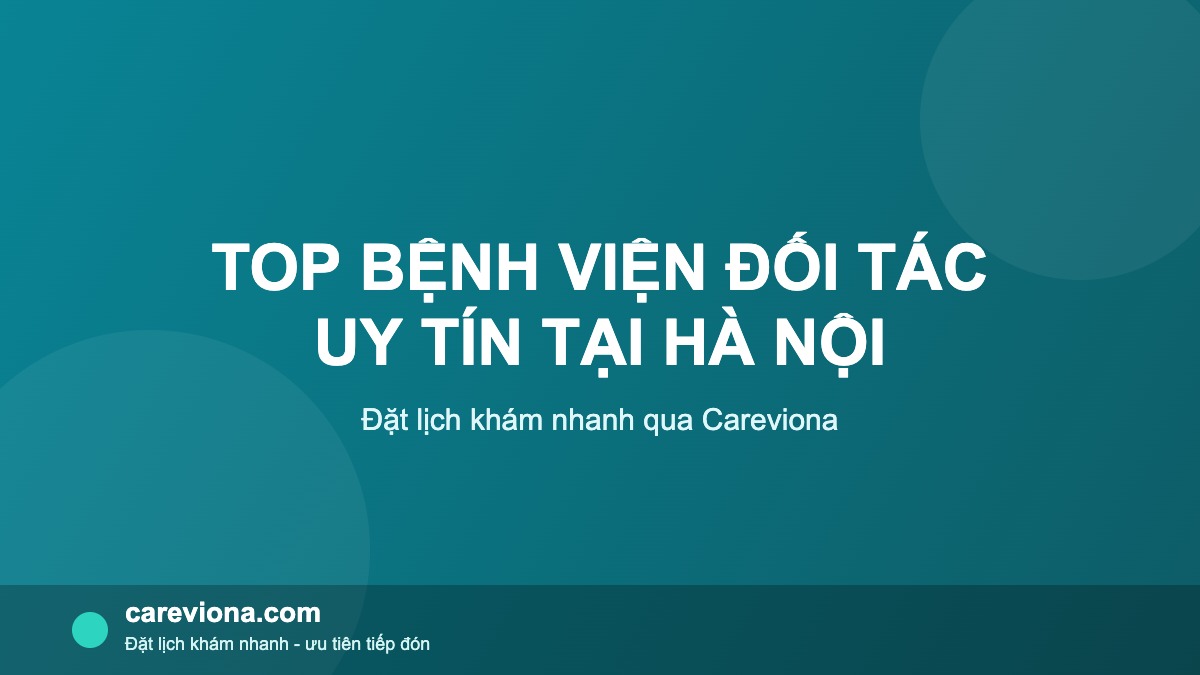 Top bệnh viện tư nhân uy tín tại Hà Nội
