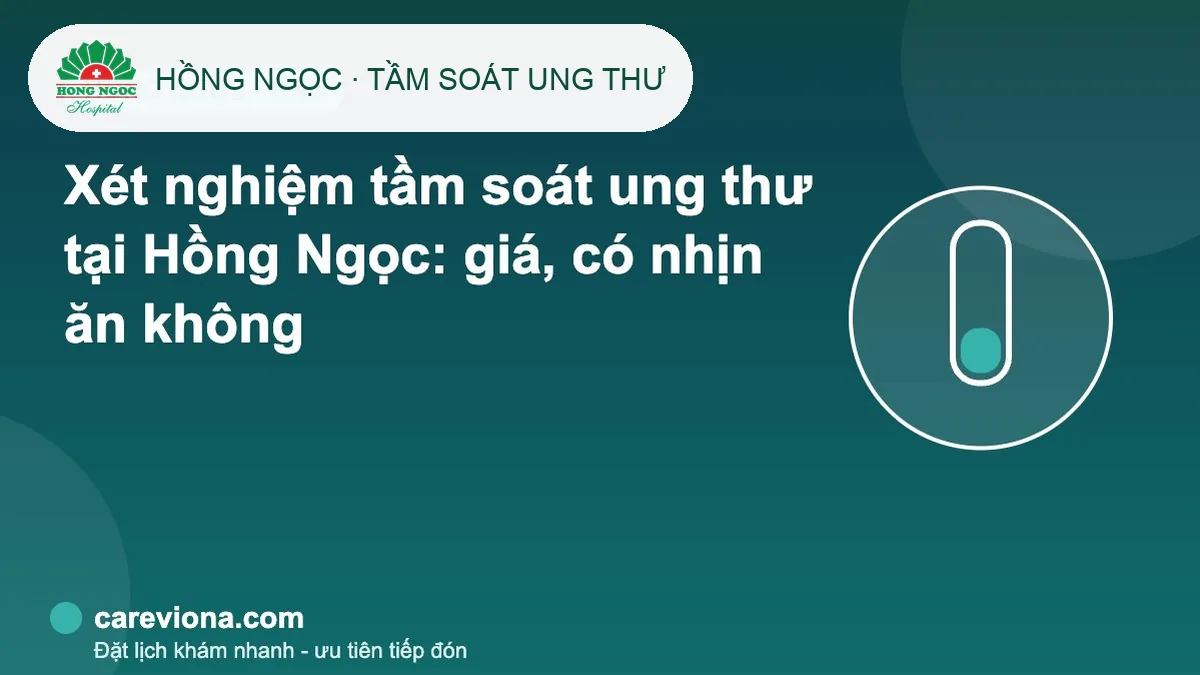 Gói tầm soát ung thư Bệnh viện Đa khoa Hồng Ngọc – ảnh có logo bệnh viện
